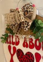 Load image into Gallery viewer, Wild About You Valentine Door Hanger
