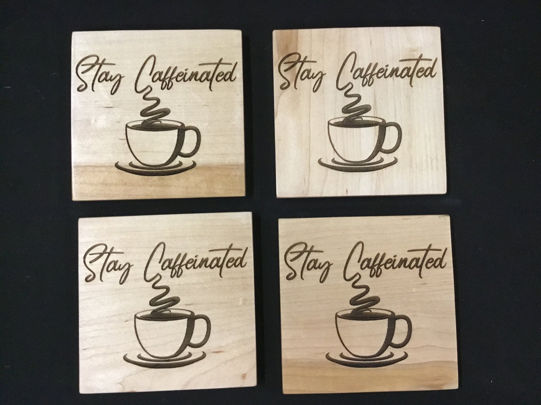 Stay Caffeinated Coasters